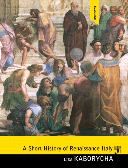 Lisa Kaborycha A Short History of Renaissance Italy, First edition