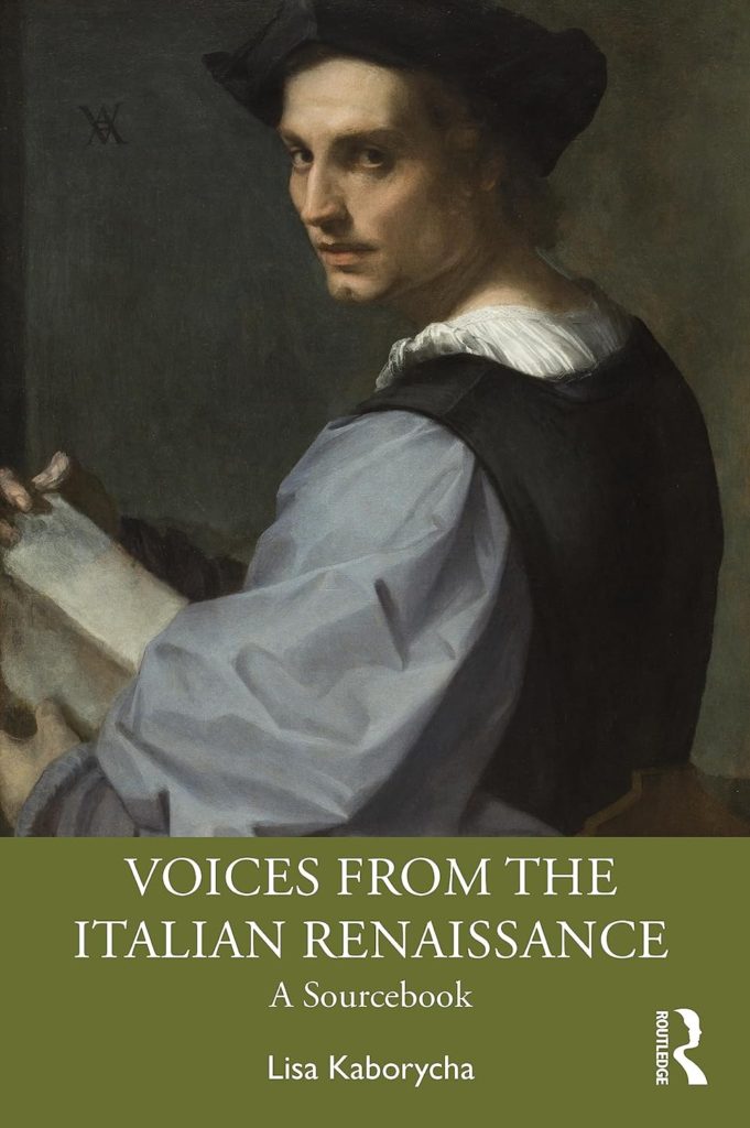Voices from the Italian Renaissance, ed. Kaborycha, Routledge 2024 